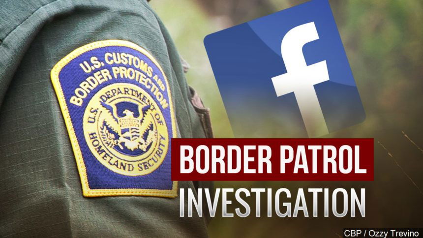 border patrol facebook investigation