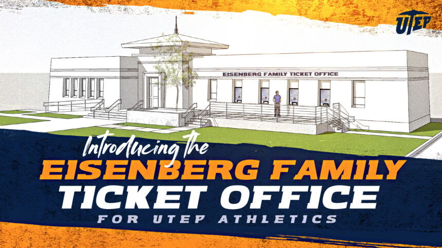 UTEP20_EisenbergTicketOfficeAnnouncement_SOCIAL