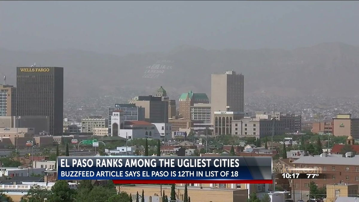 Buzzfeed claims El Paso is among America's ugliest cities KVIA