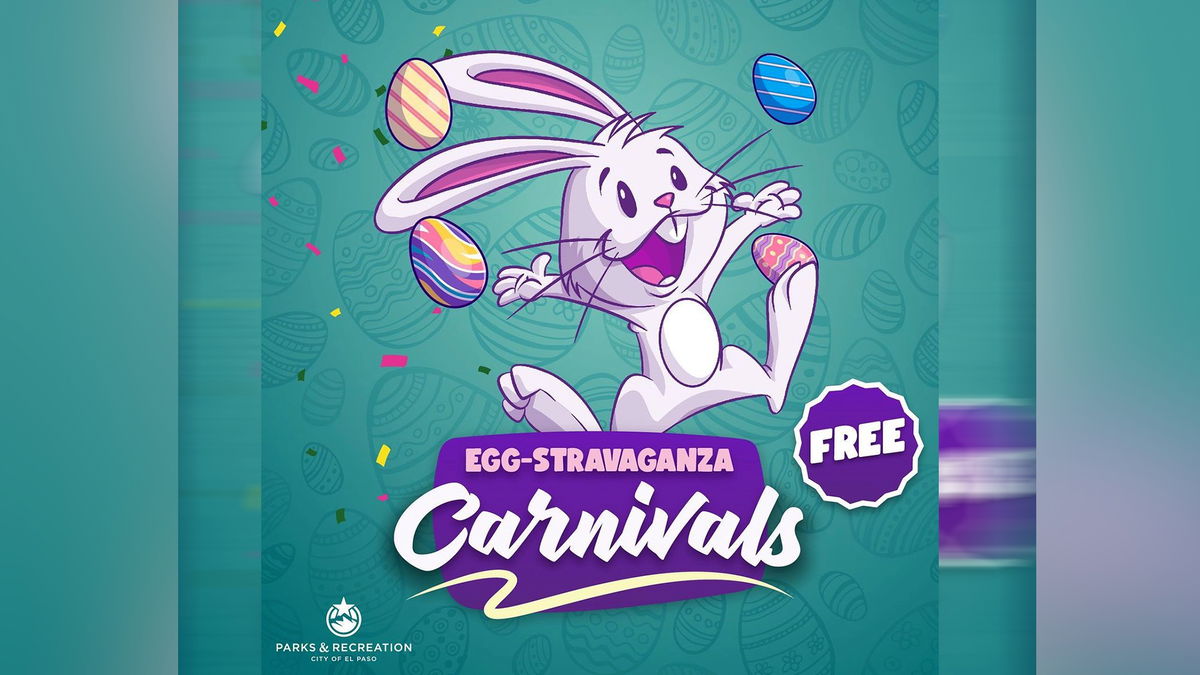 El Paso Parks & Rec. to host annual EggStravaganza Carnivals this