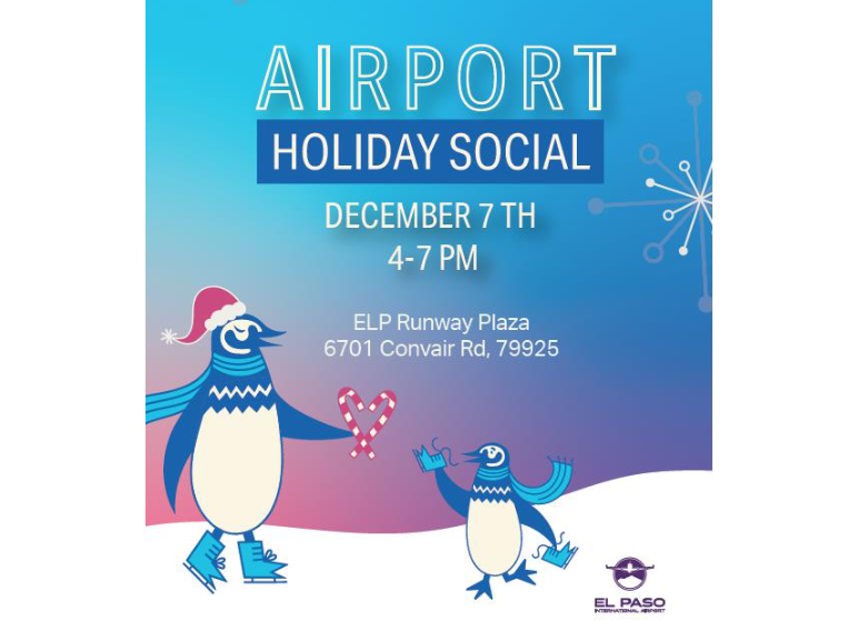 An invitation to the El Paso International Airport Holiday Social event.